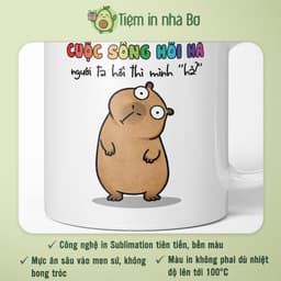 Ly Cốc Sứ Nhà Bơ In Chữ Cuộc Sống Hối Hả Hình Cappypara Dễ Thương Quà Tặng Bạn Bè Đồng Nghiệp Vui Nhộn Hài Hước 2
