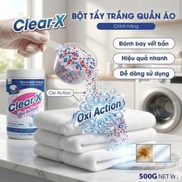 Bột Tẩy Trắng Đa Năng CLEAR X 500G – Tẩy Trắng Mốc, Ố Vàng Quần Áo Trắng Và Màu Siêu Sạch, Hiệu Quả 4