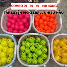 Combo 20, 30, 50, 80, 100 Bóng Tập Luyện Pickleball CHANLONG Dành Cho Huấn Luyện Viên, Sân Pick, VDV 2