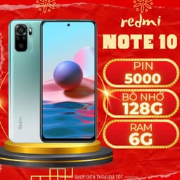 Điện thoại REDMI NOTE 10 (6G/128gb) điện thoại giá rẻ , điện thoại giá rẻ bảo hành 6 tháng! 1