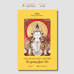 Sách - Nguồn Gốc Hình Thành Tín Ngưỡng Quán Âm - Vĩnh Nghiêm Books 1