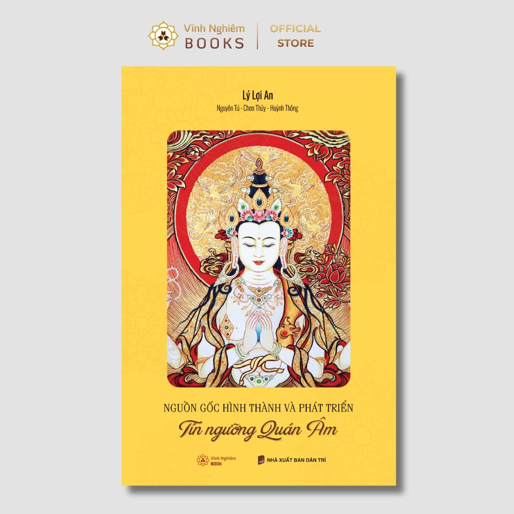 Sách - Nguồn Gốc Hình Thành Tín Ngưỡng Quán Âm - Vĩnh Nghiêm Books