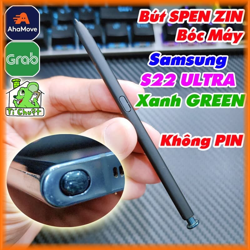 Bút SPen Samsung S22 ULTRA ZIN MÀU XANH GREEN - KHÔNG CÓ PIN