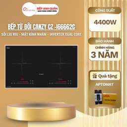 Bếp từ đôi CANZY I66662C| Biến tần inverter sôi liu riu | MODEL 2026 1