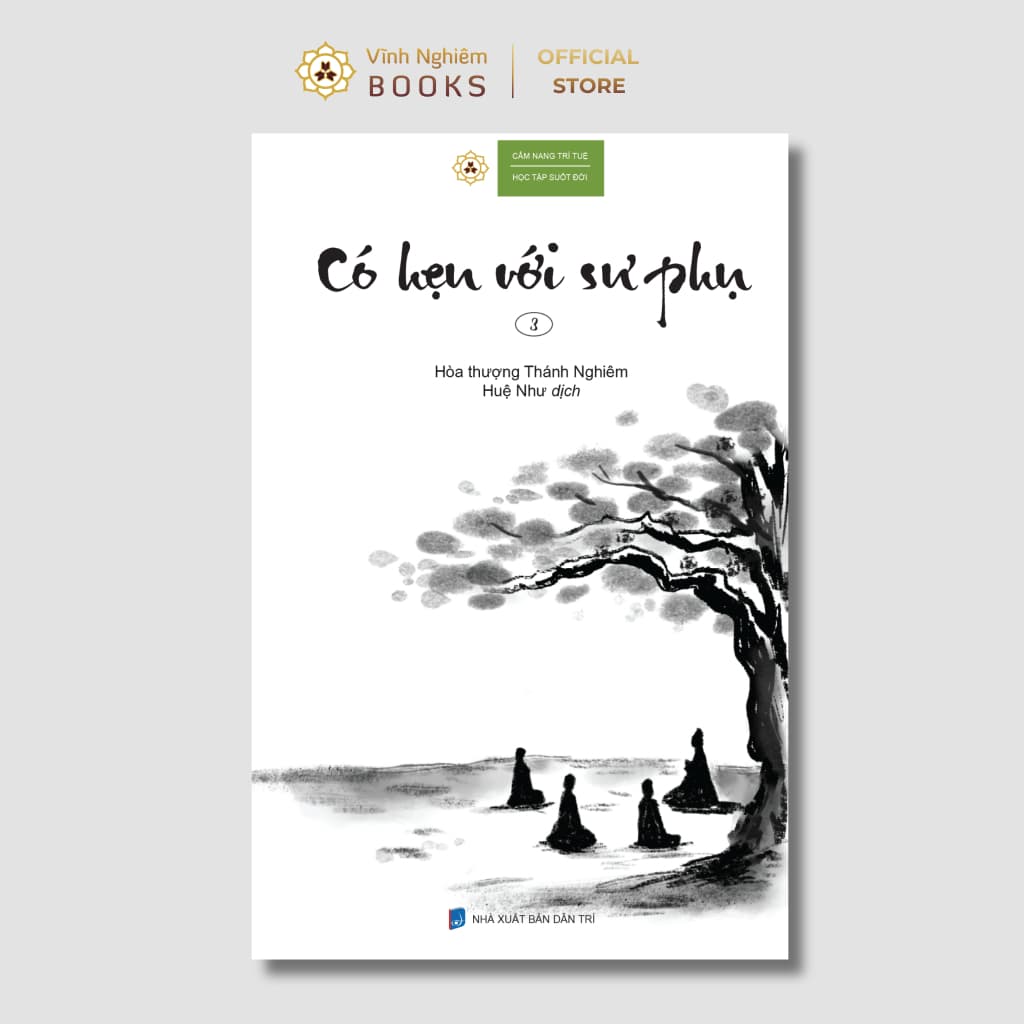 Sách - Có Hẹn Với Sư Phụ 3 - Hòa Thượng Thánh Nghiêm - Vĩnh Nghiêm Books