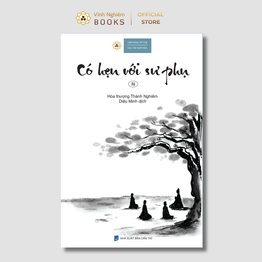 Sách - Có Hẹn Với Sư Phụ 10 - Hòa Thượng Thánh Nghiêm - Vĩnh nghiêm Books