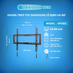 [DP265] Giá treo tivi treo tường Daikiosan DP265 dùng cho tivi 40-80 inch - Chỉ treo thẳng sát vách 1