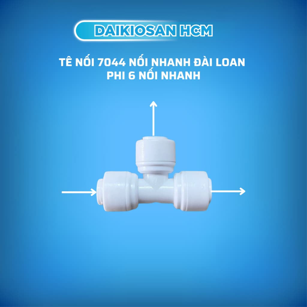 Tê nhấn phi 6 Daikiosan  nối nhanh Đài Loan dùng cho máy lọc nước