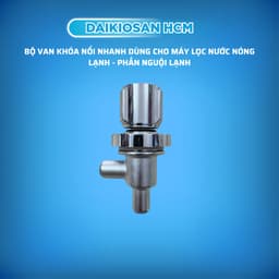 Bộ van khóa xoay nối nhanh dùng cho máy lọc nước nóng nguội lạnh, máy ion kiềm - chính hãng Đại Việt 5