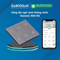 Công tắc ngữ cảnh thông minh HUNONIC NEO R6 biến ngôi nhà thành nhà thông minh chỉ 1 chạm 1