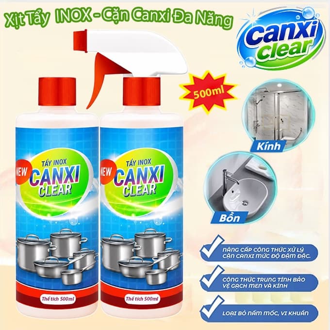 Dung Dịch Tẩy Cặn Canxi Đa Năng CANXI CLEAR 500ml – Hỗ Trợ Làm Sạch Cặn Vôi Trên Nhiều Bề Mặt