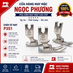 Chân vịt máy may 1 kim công nghiệp hàng tốt P351 1