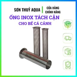 Ống Inox Tách Cặn Cho Bể Cá | Inox Chống Gỉ Cao Cấp | Phụ Kiện Lọc Hồ Cá Thẩm Mỹ 3