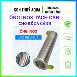 Ống Inox Tách Cặn Cho Bể Cá | Inox Chống Gỉ Cao Cấp | Phụ Kiện Lọc Hồ Cá Thẩm Mỹ 1