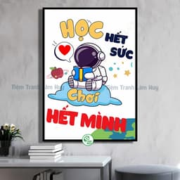 Tranh Slogan Lớp Học, Tranh Treo Trang Trí Lớp Học, Tranh Treo Trường Học, Tranh Động Lực Phòng Học 4