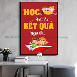 Tranh Slogan Lớp Học, Tranh Treo Trang Trí Lớp Học, Tranh Treo Trường Học, Tranh Động Lực Phòng Học 7