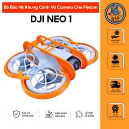 Dành Cho Neo 1 - Bộ Bảo Vệ Khung Cánh Và Camera Cho Flycam DJI Neo - Phụ Kiện Flycam [Mê 3D] 1