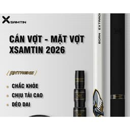 Cán Vợt | Mặt Vợt XSamtin 2026 6