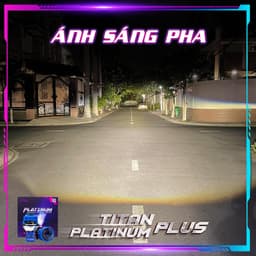Bi Laser Titan Platinum Plus 2025 (Cos 80W/Pha 90W) tích hợp Laser Cos Pha, nhiệt màu 5000K 6
