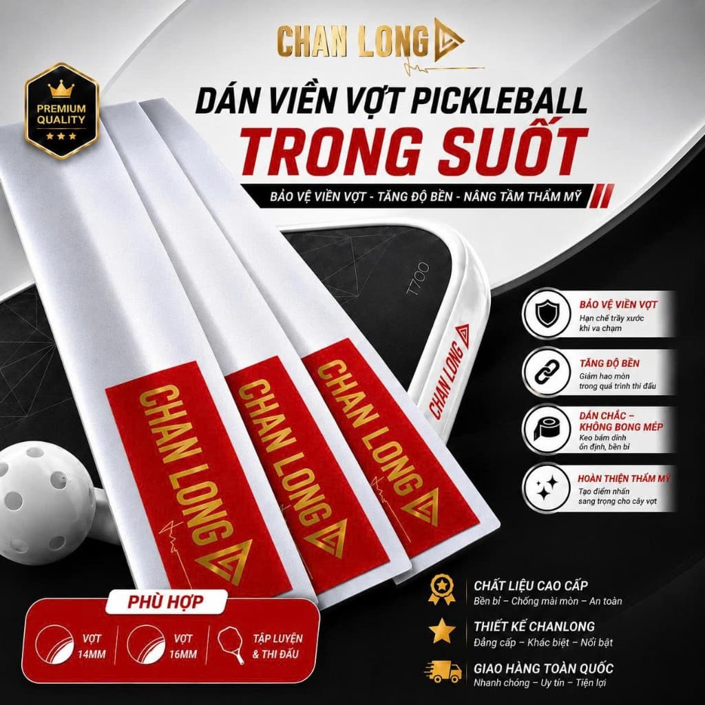 [CHÍNH HÃNG] Combo 1-3-5 Dán Viền Vợt Pickleball CHANLONG Trong Suốt Full Viền Chống Xước Bảo Vệ Vợt 14mm/ 16mm