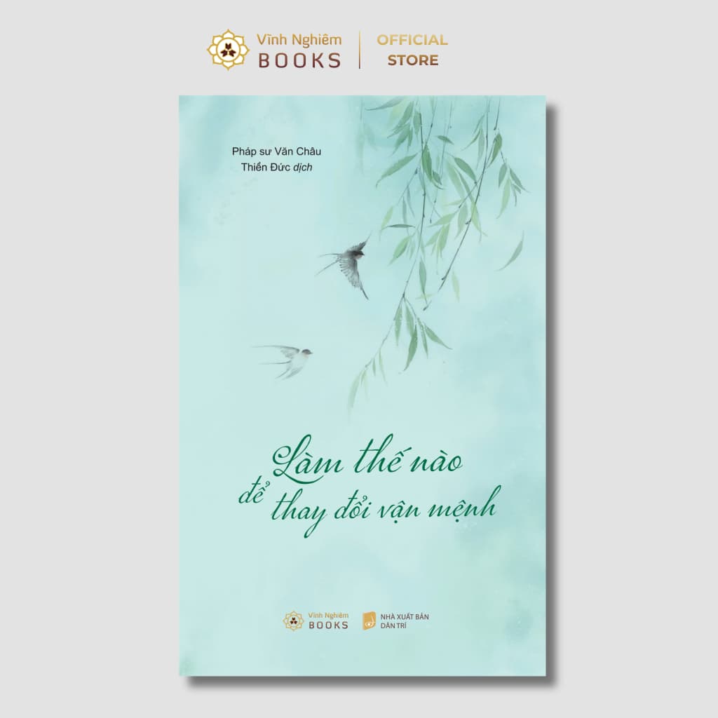 Sách - Làm Thế Nào Để Thay Đổi Vận Mệnh - Vĩnh Nghiêm Books