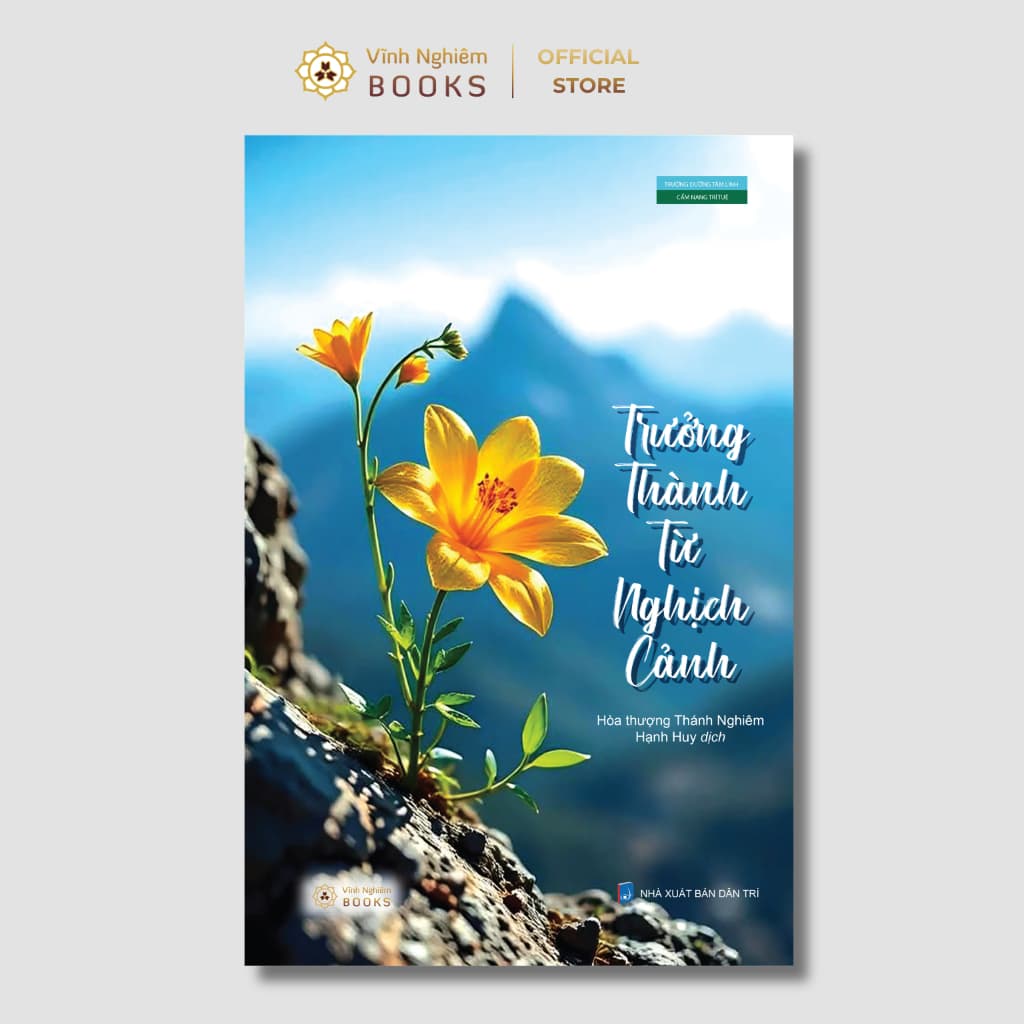Sách - Trưởng Thành Từ Nghịch Cảnh - Vĩnh Nghiêm Books