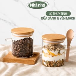 Lọ thủy tinh ngâm yến mạch qua đêm, Hũ thủy tinh nhà bếp bảo quản gia vị NHÀ NHỎ 1