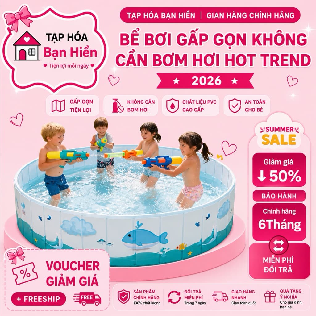 Bể bơi gấp gọn không cần bơm hơi hot tren 2026 mở ra là dùng được ngay
