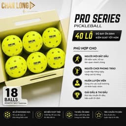 [CHÍNH HÃNG] Combo 18-36-54-90 Bóng Pickleball ChanLong 40 Lỗ Nhựa PE Nguyên Khối Chuẩn Thi Đấu Tập Luyện Cao Cấp 5