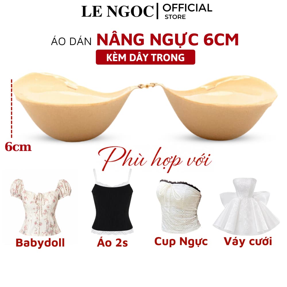 Áo Dán Nâng Ngực Đệm Dày 6cm Giúp Tạo Khe Cho Vòng 1 Căng Tròn Lê Ngọc 322