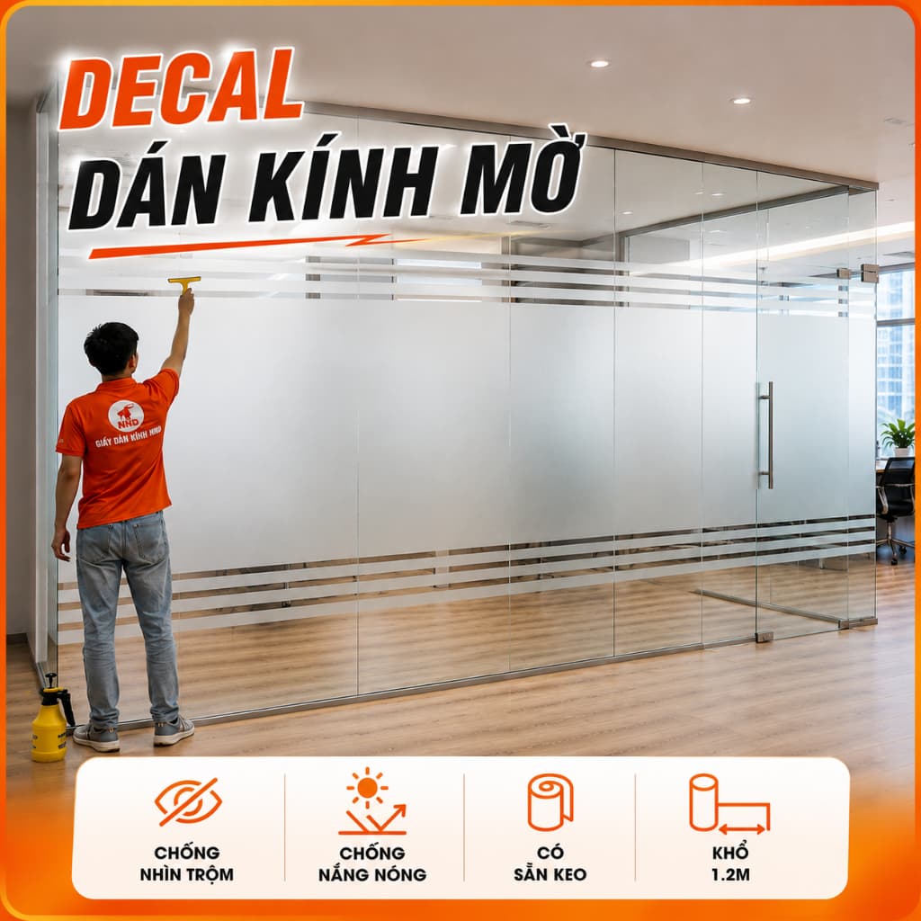 Giấy Decal Dán Kính Mờ CAO CẤP, Dán Kính Văn Phòng Chống Nhìn Trộm Khổ 1.2m