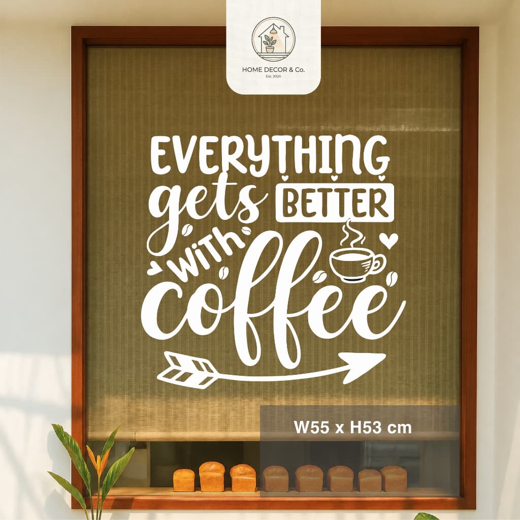 Decal Trang Trí quán Cà phê, Decal Dán Tường Slogan, Decan, Tranh Dán Kính