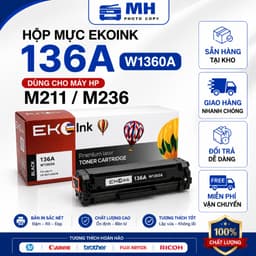 HỘP MỰC EKOINK 136A W1360A CHO HP LASERJET M211 M236 – IN ĐẬM NÉT, CÓ LỖ NẠP MỰC 1