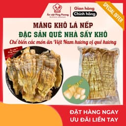 Măng Khô Lá Nếp (Theo Mùa) Túi Hút Chân Không 500g Biếu Tết Đặc Sản Quê Nhà Chế Biến Các Món Ăn 1