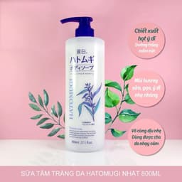 Sữa Tắm Hatomugi Nhật Bản 800ml Chiết Xuất Hạt Ý Dĩ Dưỡng Ẩm Làm Sạch Da Mềm Mịn Cho Mọi Loại Da Skin House 6