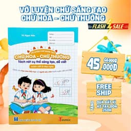 Sách - Vở Luyện Viết Chữ Sáng Tạo - Chữ Hoa - Chữ Thường 1