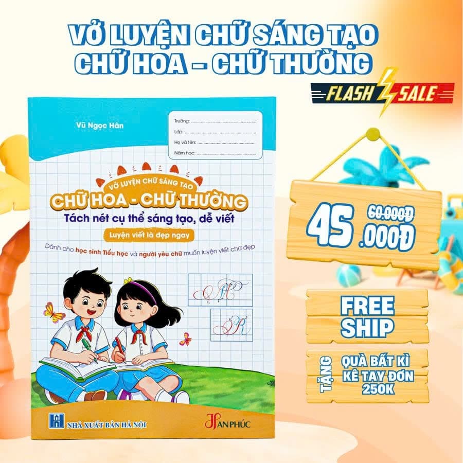 Sách - Vở Luyện Viết Chữ Sáng Tạo - Chữ Hoa - Chữ Thường
