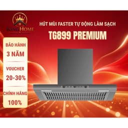 Máy hút mùi Faster FS TG899 Premium | 70cm | Động cơ li tâm cánh thép | Công nghệ Tự làm sạch 1