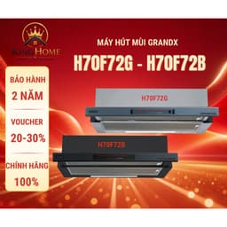 Máy hút mùi GRANDX H70F72B | H70F72G HÀNG CHÍNH HÃNG 1