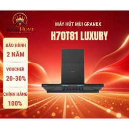 Máy hút mùi GRANDX H70T81LUXURY | HÀNG CHÍNH HÃNG 1