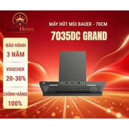 Hút mùi Bauer 7035DC Grand | Model mới nhất 2025 | Đông cơ BLDC hút khỏe, êm | Bảo hành chính hãng | Hàng chính hãng 1