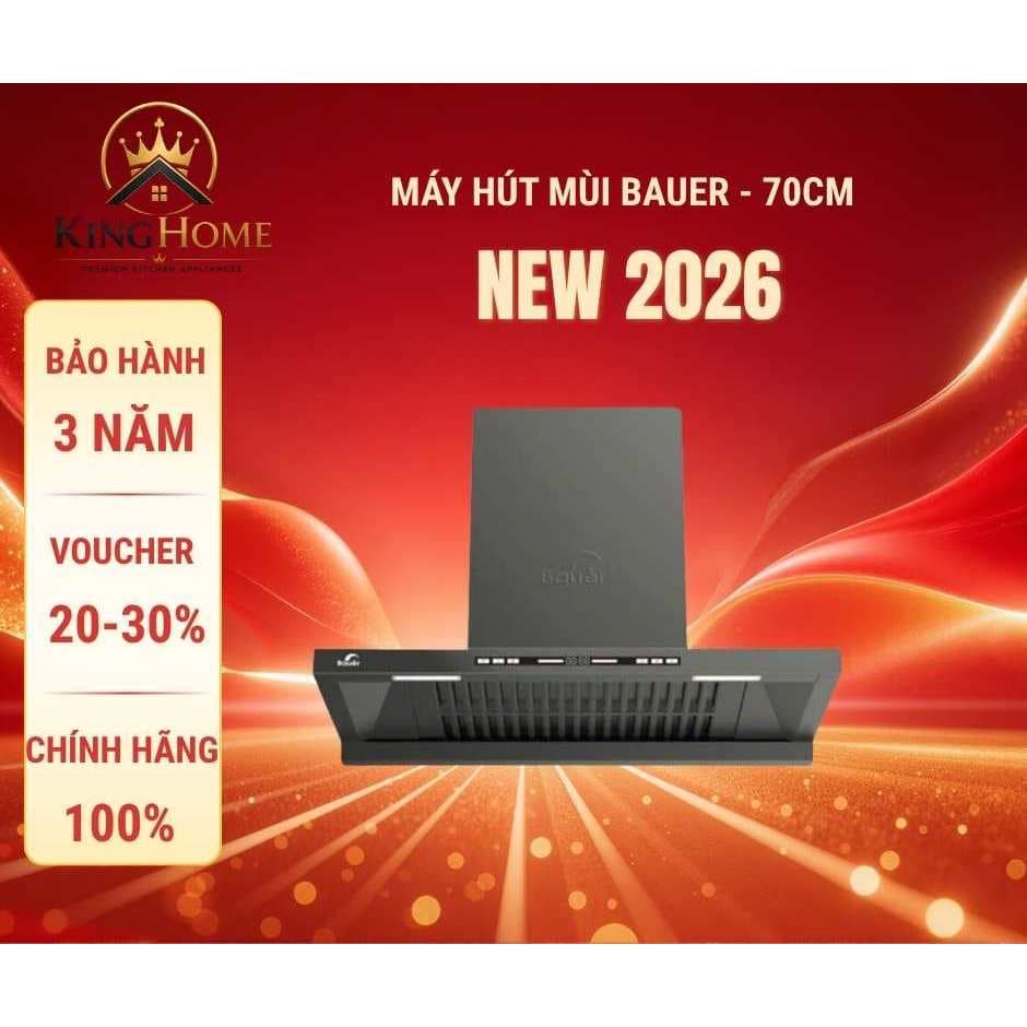 Máy hút mùi BAUER New Model 2026 | Tự động làm sạch | Bảo hành 2 năm