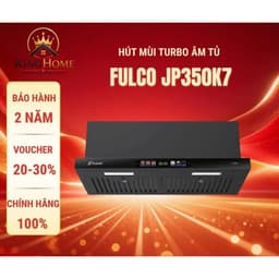 Máy hút mùi âm tủ TURBO FULCO JP350K7 Công suất hút khủng 1500m3/h, siêu êm, bảo hành 3 năm, hàng chính hãng 1