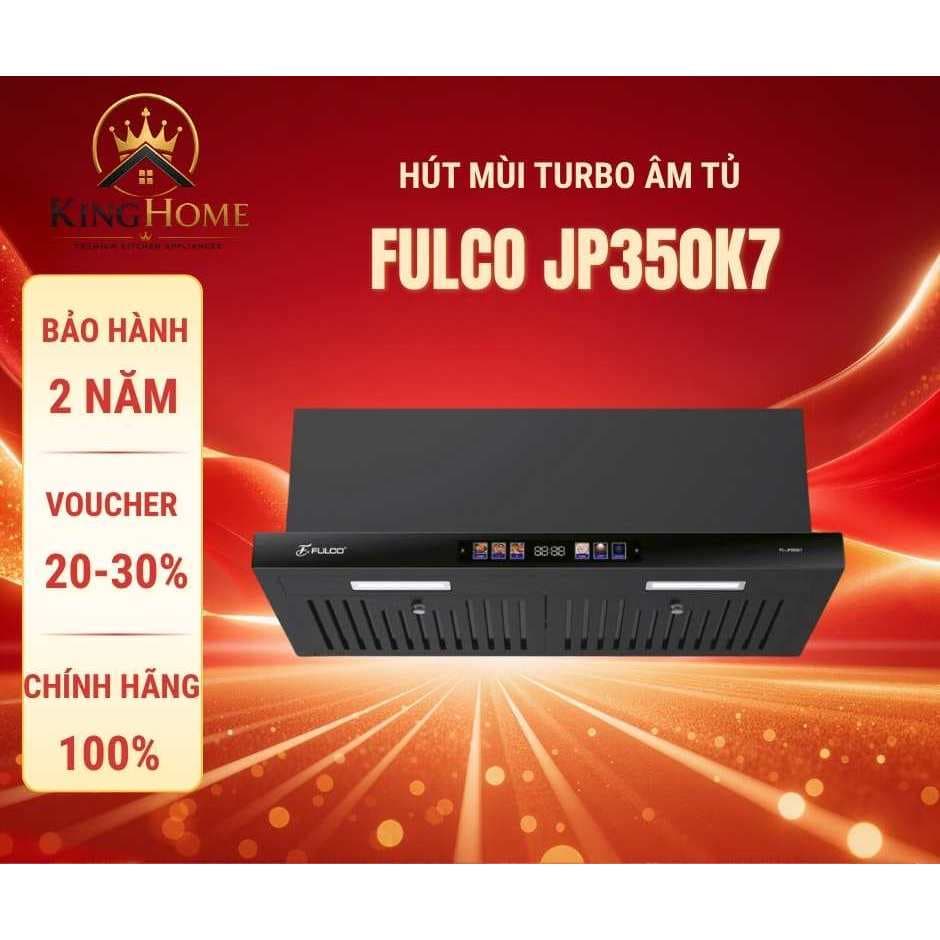 Máy hút mùi âm tủ TURBO FULCO JP350K7 Công suất hút khủng 1500m3/h, siêu êm, bảo hành 3 năm, hàng chính hãng