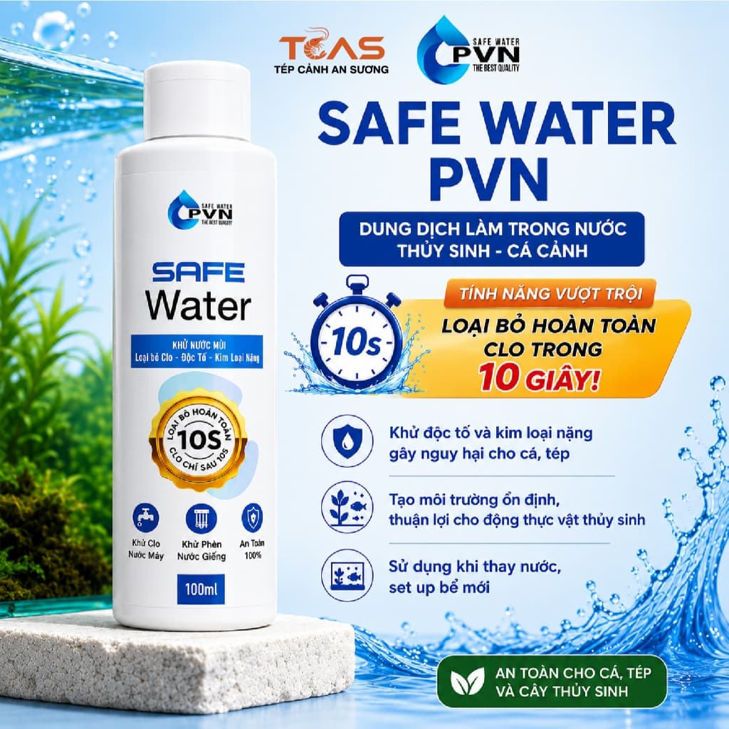 Khử Clo Safe Water PVN - Khử clo cấp tốc, khử độc tố và kim loại nặng cho hồ thủy sinh, hồ cá cảnh
