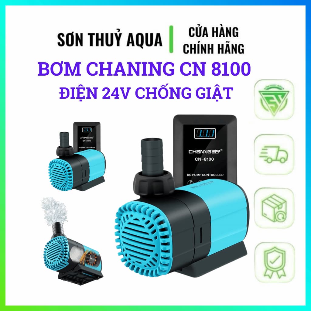 Bơm Chaning CN-8100 DC 24V Chống Giật | Bơm Điều Chỉnh Lưu Lượng 5W-135W Siêu Êm Tiết Kiệm Điện