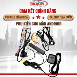 Phụ kiện cho màn Android có bán lẻ: Dây nguồn, Dây sim AV có quạt, Ăng ten 4G, Dây USB, Dây cam lùi 1