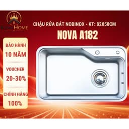 Chậu rửa bát 1 hố Nobinox NOVA  A182 inox 304 vân siêu mịn chống xước 82*50cm - Tặng kèm phụ kiện 1