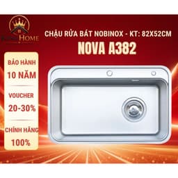 Chậu rửa bát 1 hố Nobinox NOVA  A382 inox 304 vân siêu mịn chống xước 82*52cm - Tặng kèm phụ kiện 1
