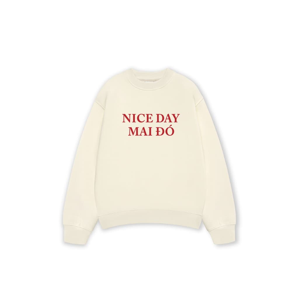Áo Sweater NICE DAY MAI ĐÓ Áo Sweatshirt REDLABEL Nỉ Oversize Nam Nữ SWT62